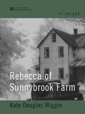 cover image of Rebecca of Sunnybrook Farm (World Digital Library Edition)